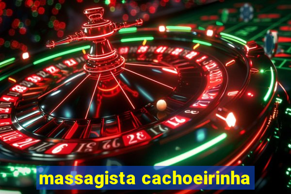 massagista cachoeirinha